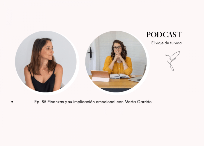 Finanzas y su implicación emocional con Marta Garrido